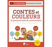 Contes et couleurs: De puissants outils de communication