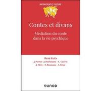 Contes et divans - 4e ed.: Médiation du conte dans la vie psychique
