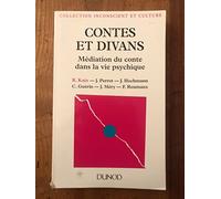 Contes et divans: Médiation du conte dans la vie psychique