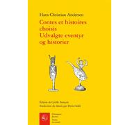 Contes et histoires choisis / Udvalgte eventyr og historier Edition bilingue danois-français - Hans-Christian Andersen - Classiques Garnier - broché - Contes / Légendes