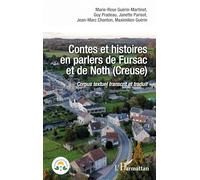Contes et histoires en parlers de Fursac et de Noth (Creuse) Corpus textuel transcrit et traduit - Maximilien Guérin - L'harmattan - broché - Contes / Légendes