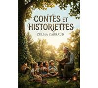 Contes et Historiettes: Des contes pour initier les jeunes enfants à la lecture, par une autrice reconnue pour ses récits jeunesse.