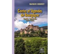 Contes et légendes de Bourgogne: Côte-d'Or, Saône-et-Loire