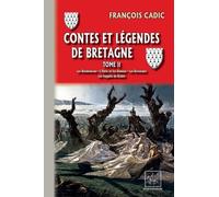 Contes Et Légendes De Bretagne - Tome 2 - Les Bienheureux - L'enfer Et Les Demons - Les Revenants - Les Suppôts Du Diable