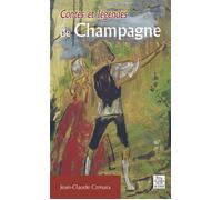Contes et légendes de Champagne - Jean-Claude Czmara - Nouvelles Editions Sutton - broché - Contes / Légendes