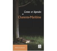 Contes et légendes de Charente-Maritime - Marie Guenant - Nouvelles Editions Sutton - broché - Contes / Légendes