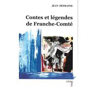 Contes et legendes de franche comte - Jean Defrasne - Cetre Eds - broché - Contes / Légendes
