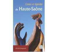Contes et légendes de Haute-Saône - Bregnard - Nouvelles Editions Sutton - broché - Livre