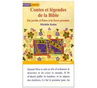 Contes Et Legendes De La Bible - Du Jardin D'eden À La Terre Promise