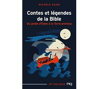 Contes et légendes de la Bible : Du jardin d'Eden à la Terre promise