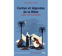 Contes et légendes de la Bible : Juges, rois et prophètes