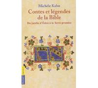 Contes Et Legendes De La Bible Tome 1 : Du Jardin D'eden A La Terre Promise