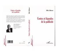Contes et legendes de la publicité Gilles Schlesser (Auteur)