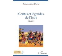 Contes et légendes de l'Inde: Livre I