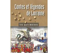 Contes et légendes de Lorraine - Kévin Goeuriot - Le Republicain Lorrain - broché - Contes / Légendes