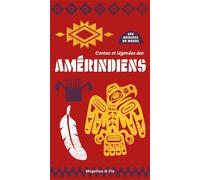 Contes et Légendes des Amérindiens