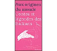 Contes et légendes des Balkans - Anastasia Ortenzio - Flies France - broché - Contes / Légendes