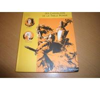 Contes et Légendes des chevaliers de la Table ronde : D'après Chrétien de Troyes