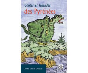 Contes et légendes des Pyrénées - Anne-Claire Déjéan - Nouvelles Editions Sutton - broché - Contes et légendes jeunesse