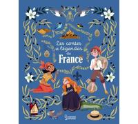 Contes Et Légendes Des Régions De France