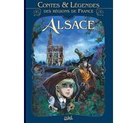 Contes et légendes des régions de France T02 Alsace - Fabrice David - Soleil - cartonné - Bande dessinée