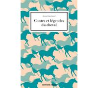 Contes et légendes du cheval - Anne Marchand - Hesse Eds - broché - Contes / Légendes