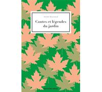 Contes et légendes du jardin