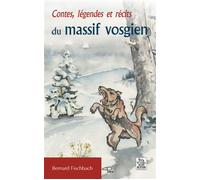 Contes et légendes du massif vosgien - Bernard Fischbach - Nouvelles Editions Sutton - broché - Contes / Légendes