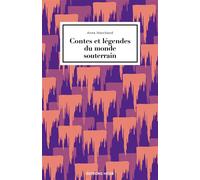 Contes et légendes du monde souterrain - Anne Marchand - Hesse Eds - broché - Contes / Légendes