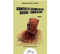 Contes et légendes du pays Dogon - Tomon du Arou - Athanase Erensin Somboro - L'harmattan - broché - Contes / Légendes