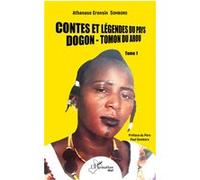 Contes et légendes du pays Dogon - Tomon Duarou Tome 1 Tomon Du Arou - Athanase Erensin Somboro - L'harmattan - broché - Roman