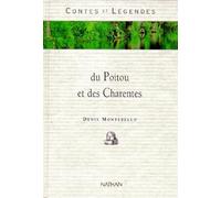 Contes et légendes du Poitou et des Charentes