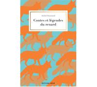 Contes et légendes du renard - Michel Bournaud - Hesse Eds - broché - Contes / Légendes