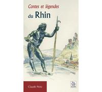 Claude Peitz – Contes et légendes du Rhin – Nouvelles Éditions Sutton – Broché