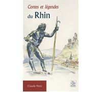 Claude Peitz – Contes et légendes du Rhin – Nouvelles Éditions Sutton – Broché