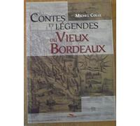 Contes et légendes du vieux Bordeaux