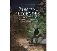 Contes et légendes fantastiques de la Vallée de Perron et de la forêt du Vigneau - Marc H. Corboz - Hello - broché - Contes et légendes jeunesse