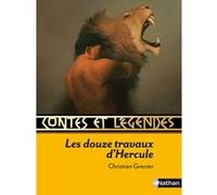 Contes et légendes:Les douze travaux d'Hercule Christian Grenier (Auteur), Philippe Caron (Illustration), François Roca (Illustration)