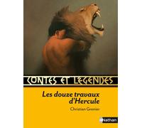 Contes et légendes:Les douze travaux d'Hercule - Christian Grenier - Nathan - broché - Contes et légendes jeunesse