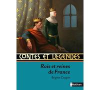 Brigitte Coppin – Contes et Légendes : Rois et reines de France – Broché