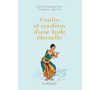 Contes Et Mystères D'une Inde Éternelle