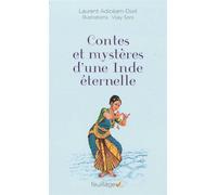 Contes et mystères d'une inde éternelle - Laurent Adiceam-Dixit - Feuillage - broché - Roman