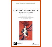 Contes et mythes wolof: Du Tieddo au Talibé Bilingue wolof-français