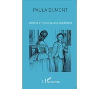 Contes et nouvelles lesbiennes - Paula Dumont - L'harmattan - broché - Nouvelles