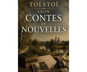 CONTES ET NOUVELLES TOME V DEUX HUSSARDS: LES DILEMMES MORAUX D UNE RUSS