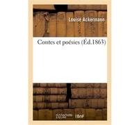 Contes et poésies Louise Ackermann (Auteur)