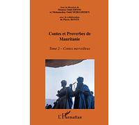 Mohamedou Ould Mohameden – Contes et proverbes de Mauritanie – Tome II : Contes merveilleux – Broché