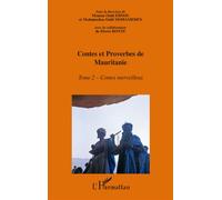 Contes et proverbes de Mauritanie - Tome II Contes merveilleux - Mohamedou Ould Mohameden - L'harmattan - broché - Contes / Légendes