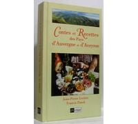 Contes et recettes des pays d'Auvergne et d'Aveyron