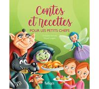 Contes et recettes pour les petits chefs